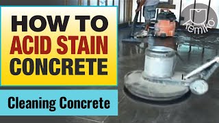 How to Acid Stain Concrete Part 1 Cleaning the concrete before applying concrete stain  Kemiko [upl. by Raye]