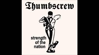 Thumbscrew  Strength Of The Nation [upl. by Lohman475]