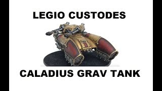 Painting Showcase Legio Custodes Caladius Grav Tank [upl. by Asirrom603]