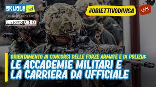 ObiettivoDivisa le Accademie Militari e la carriera da Ufficiale [upl. by Akimert347]