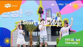 FPT Global Internship 2024  Start with Me  Discovering Hola Annyeong Festival [upl. by Karab]