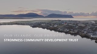 Our islands Our projects  Stromness Community Development Trust [upl. by Gannes]