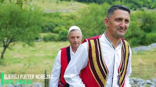 Gjergj Pjeter Ndrejaj Boga e Malsis  Official Video 4K 2024 [upl. by Hgieliak602]