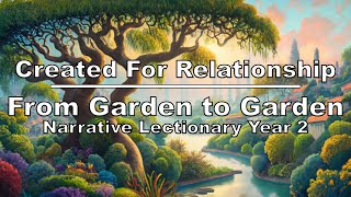 Created for Relationship Genesis 24b25  Narrative Lectionary Year 2 [upl. by Hanavas323]