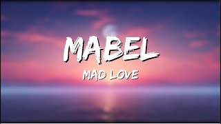 Mabel  Mad Love Lyrics [upl. by Mitch927]