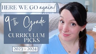 Homeschool 9th GRADE CURRICULUM PICKS  20232024  Homeschooling High School Encouragement [upl. by Ireg656]