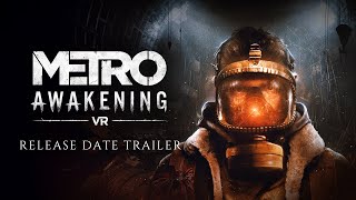 Metro Awakening  Release Date Trailer  Meta Quest 23 PS VR2 Steam VR Viveport PEGI [upl. by Anabel]