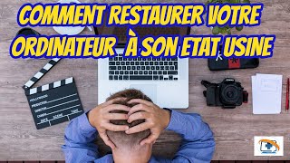 Comment restaurer votre ordinateur à son état usine [upl. by Alic]