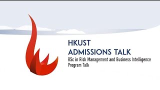 HKUST Business School – BSc in Risk Management and Business Intelligence Program Talk 2024 intake [upl. by Amaryllis]