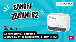 Sonoff ZBMini R2 okos Zigbee 30 relémodul [upl. by Ernestine841]