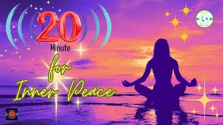 20 Minute Deep Meditation Music for Inner Peace  Instant Relief from Stress and Anxiety [upl. by Nujra]