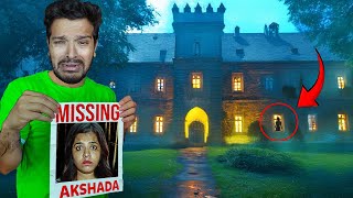 AKSHADA WENT MISSING IN HAUNTED CASTLE scary [upl. by Silado295]