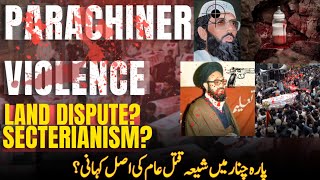 Shia Sunni Violence in PARACHINER  Is it a land dispute or Secterianism  Explainer by Usama [upl. by Xymenes]