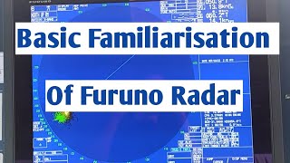 Basic Familiarisation of FURUNO Radar [upl. by Yhtimit]