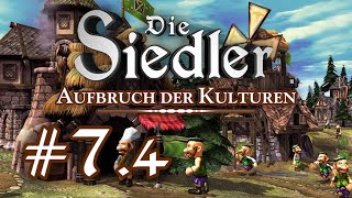 Die Siedler Aufbruch der Kulturen  Mission 74   und wie gehts weiter Lets Play  deutsch [upl. by Eudoca]