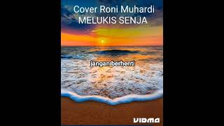 MELUKIS SENJA LIRIKbudidoremi coverronimuhardi timbanganhati ronimuhardi melukissenja spotify [upl. by Kyl]