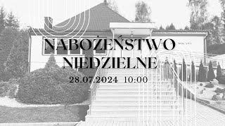 Nabożeństwo niedzielne 04082024  Radosław Siewniak [upl. by Ynnaj]