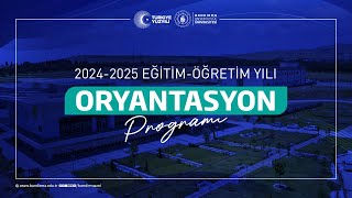 2024  2025 EğitimÖğretim Yılı Oryantasyon Programı [upl. by Enilav]