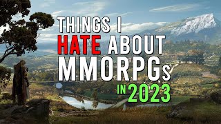 Things I Hate About MMORPGs [upl. by Shlomo121]