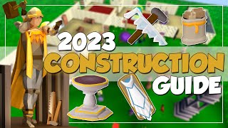 199 Construction Guide 2023 OSRS  Fast Profit Efficient Roadmap [upl. by Ladnek]