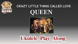 Crazy Little Thing Called Love  Queen  Ukulele Play Along [upl. by Clark]