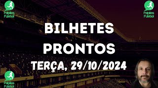 BILHETES PRONTOS DE FUTEBOL PARA HOJE 29 10 2024 TERÇA  Triplas e Duplas [upl. by Arba537]