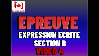 TEF Canada  Expression Ecrite  Section B Score C1C2  Video4 [upl. by Borroff]