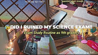 DID I RUIN MY SCIENCE EXAM 😰  Exam Study Routine 📚🫀 Preparing for Science Exam [upl. by Llennaj332]