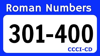 Roman Number 301 to 400  Roman Numeral 301 to 400  Roman Ginti 301 se 400 tak [upl. by Edya]