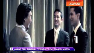 Anuar Zain tangguh Terindah demi tragedi MH370 [upl. by Ulita]