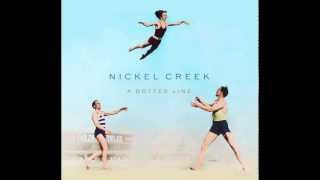 Nickel Creek  Love of Mine Audio [upl. by Wetzel]