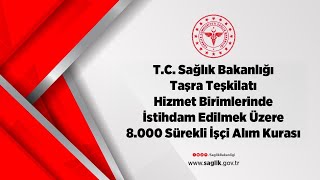 TC Sağlık Bakanlığı 8000 Sürekli İşçi Alım Kurası  2 Gün [upl. by Emili645]