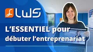 Lessentiel pour débuter dans lentreprenariat [upl. by Flyn]