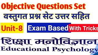 Educational Psychology Unit8 All Objective question set solutionbed second yearbedsecondyear [upl. by Alathia]