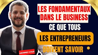 Les Fondamentaux du Business  Satisfaire les Clients et Réussir En Affaires [upl. by Digirb696]