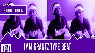 Immigrantzwiz KhalifaSpeaker KnockerzType Beat  Good Times ProdRellyMade [upl. by Aenehs]