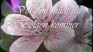 Johan Sebastian Welhaven  Fagre Dal Lyse Sommer [upl. by Amsab]