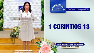 1 Corintios 13 Hna María Luisa Piraquive 22 agosto 2021 IDMJI [upl. by Vaasta367]