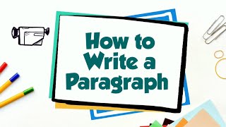 How to Write a Paragraph [upl. by Oiram618]