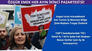 Özgür Emekte Gündem Asgari Ücret Mücadelesi ve CHP’li Belediyelerdeki TİS [upl. by Yllut]