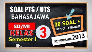 Soal UTSPTS Bahasa Jawa Kelas 3 Semester 1 Kurikulum 2013 Latihan Soal Beserta Kunci Jawaban [upl. by Reta]