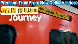 12416 New Delhi Indore intercity Journey A Premium Train from Delhi to Ujjain Journey Vlog [upl. by Danyluk]