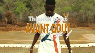 Thiakati Boyz  Avant Goût 1  Clip Officiel  Directed by Arone [upl. by Devlen]