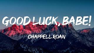 Chappell Roan  Good Luck Babe Lyrics [upl. by Ahsinod]