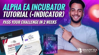 Pass Any Prop Firm Challenge  Alpha EA Incubator Tutorial [upl. by Preciosa329]