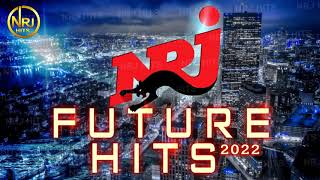 NRJ FUTURE HITS 2022  THE BEST OF HIT MUSIC 2022 FULL CD  MUSIQUE 2021 NOUVEAUTÉ [upl. by Aneram438]