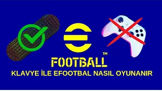 EFOOTBALL KLAVYE DEN NASIL OYUNARIM efootball2024 [upl. by Leamhsi555]