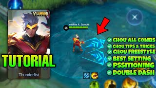 CHOU ALL SKILL COMBO TUTORIAL 2023  CHOU DOUBLE DASH TUTORIAL FREESTYLETIPS amp TRICKS  MLBB [upl. by Caiaphas]