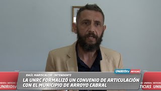 LA UNRC FORMALIZÓ UN CONVENIO DE ARTICULACIÓN CON EL MUNICIPIO DE ARROYO CABRAL [upl. by Eihtur]