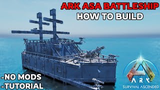 ARK ASA BATTLESHIP  How to Build All Platforms [upl. by Elora]